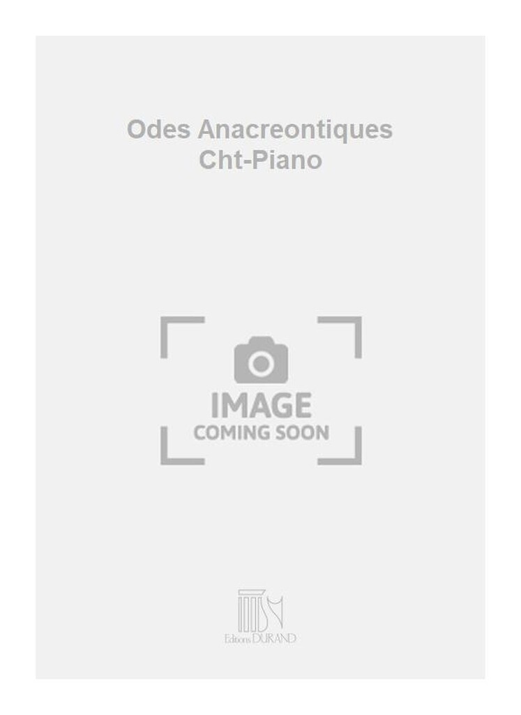 Odes Anacreontiques Cht-Piano